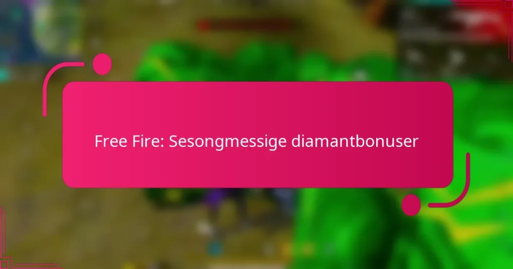 Free Fire: Sesongmessige diamantbonuser