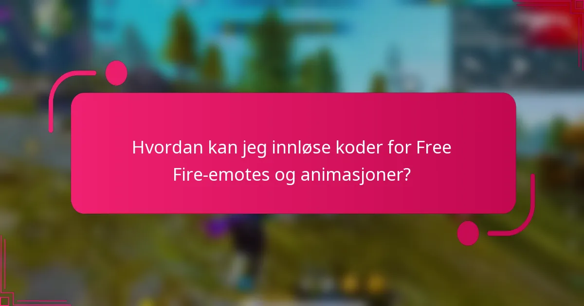 Hvordan kan jeg innløse koder for Free Fire-emotes og animasjoner?