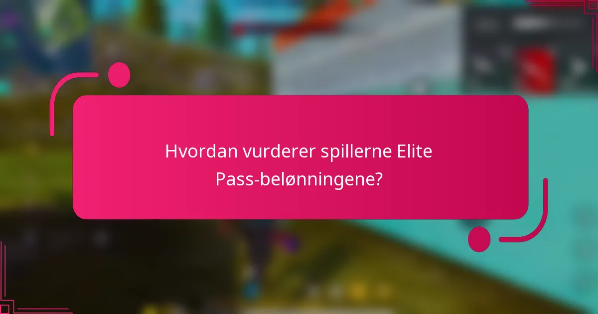 Hvordan vurderer spillerne Elite Pass-belønningene?